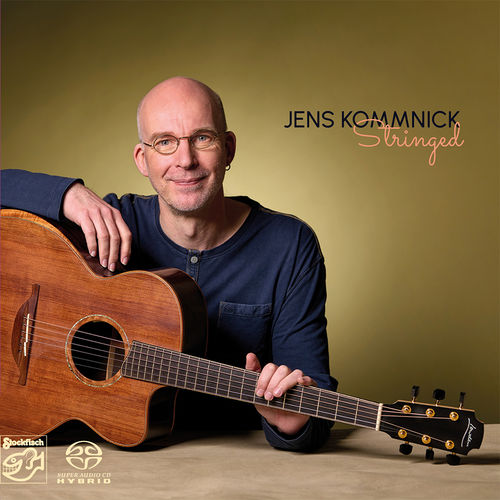 JENS KOMMNICK - Stringed • SACD (2ch)