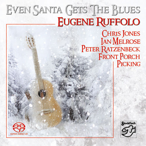 EUGENE RUFFOLO - Even Santa Gets The Blues • SACD (2ch)