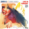 SARA K. & CHRIS JONES - in concert • CD