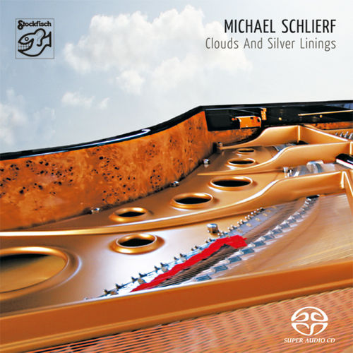 MICHAEL SCHLIERF - Clouds and Silver Linings • SACD (Mch+2ch)
