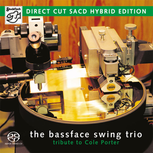 THE BASSFACE SWING TRIO -  Tribute to Cole Porter • SACD (2ch)