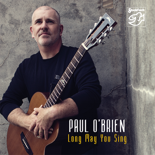 PAUL O'BRIEN - Long May You Sing • SACD (2ch)