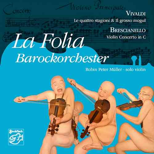 LA FOLIA BAROCKORCHESTER - Violin Concertos • SACD (Mch+2ch)