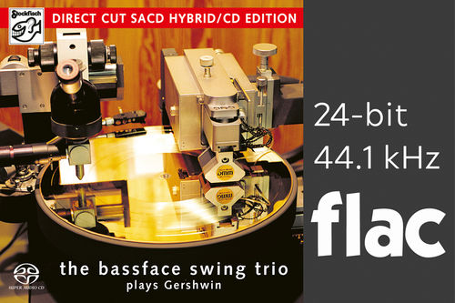 The Bassface Swing Trio - Plays Gershwin - 24bit/44.1kHz .flac